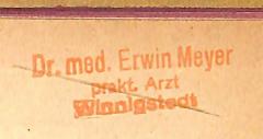 - (Meyer, Dr. med. Erwin), Stempel: Name, Berufsangabe/Titel/Branche, Ortsangabe; 'Dr. med. Erwin Meyer / prakt. Arzt / Winnigstedt'. 