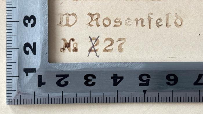 - (Rosenfeld, W.), Stempel: Name, Nummer; 'W Rosenfeld No 227'.  (Prototyp)