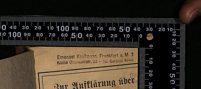 -, Stempel: Name; 'Emanuel Kaufmann, Frankfurt a. M. 3
Kleine Obermainstr. 20 – Tel. Carolus 48412

'