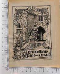 - (Cranach, Hans Lucas von), Etikett: Exlibris; 'je getrewer je getroster - Exlibris Hans Lucas von Cranach

Georg Barlösius del, Kupferdruck O. Felsing Berlin S.W.'.  (Prototyp)