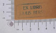 - (Brestl, Julius), Stempel: Exlibris; 'Exlibris Julius Berstl'.  (Prototyp)
