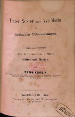 DLIT10023 : Pater Noster und Ave Maria in deutschen Uebersetzungen (1865)