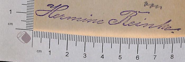 - (Reinke, Hermine ), Stempel: Autogramm; 'Hermine Reinke'.  (Prototyp)