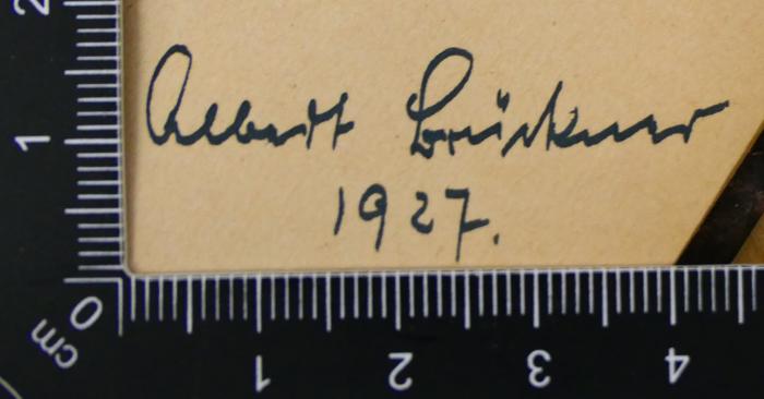 - (Brückner, Albert), Von Hand: Autogramm, Datum; 'Albert Brückner. 1927'. 