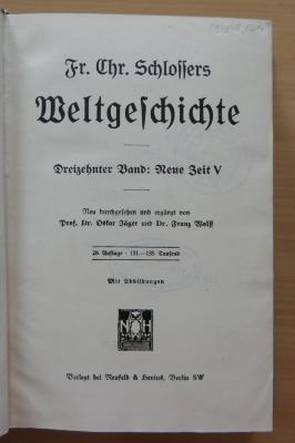 09/948.13/14 : Fr. Chr. Schlossers Weltgeschichte: Dreizehnter Band: Neue Zeit V