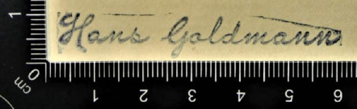 - (Goldmann, Hans), Stempel: Name; 'Hans Goldmann'. 
