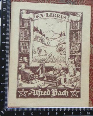 - (Bach, Alfred), Etikett: Exlibris; 'Ex-Libris Alfred Bach'. 