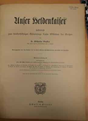 3 B 14272 : Unser Heldenkaiser : Festschrift zum hundertjährigen Geburtstage Kaiser Wilhelms des Großen (1897)