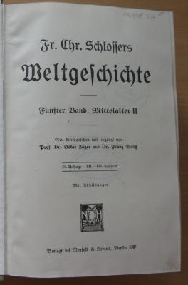 09/948.5/6 : Fr. Chr. Schlossers Weltgeschichte: Fünfter Band: Mittelalter II