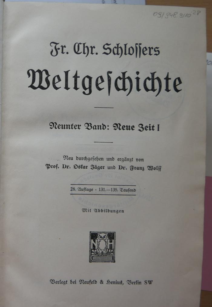 09/948.9/10 : Fr. Chr. Schlossers Weltgeschichte: Neunter Band: Neue Zeit I