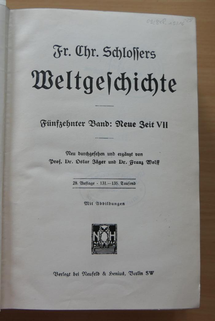 09/948.15/16 : Fr. Chr. Schlossers Weltgeschichte: Fünfzehnter Band: Neue Zeit VII