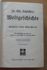 09/948.15/16 : Fr. Chr. Schlossers Weltgeschichte: Fünfzehnter Band: Neue Zeit VII