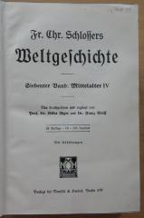 09/948. 7/8 : Fr. Chr. Schlossers Weltgeschichte: Siebenter Band: Mittelalter IV