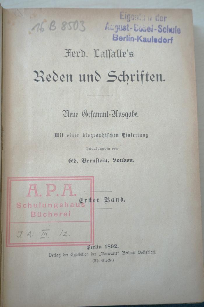 1916 B 8503/1 - 1 (Slg. Sozialistica): Ferdinand Lassalle's Reden und Schriften. Neue Gesammt-Ausgabe (1892)