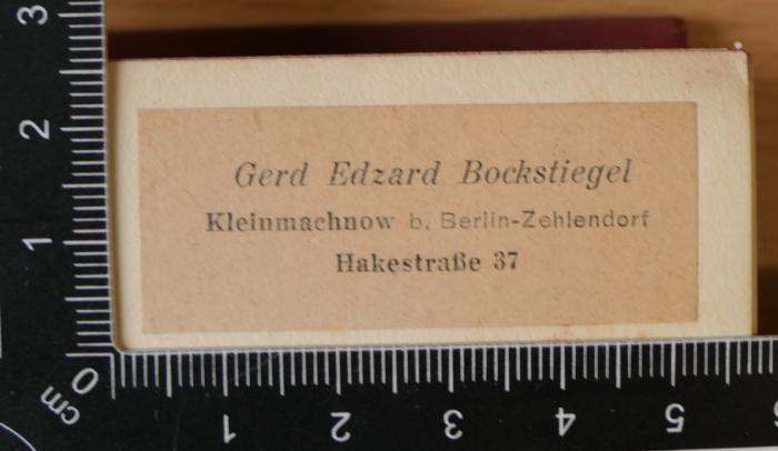 -, Etikett: Name; 'Gerd Edzard Bockstiegel
Kleinmachnow b. Berlin-Zehlendorf
Hakestraße 37'