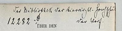 - (Bibliothek der Königlichen Thierärztlichen Hochschule zu Berlin), Von Hand: Widmung; 'Der Bibliothek der tierärztl. Hochschule der Verf.'. 