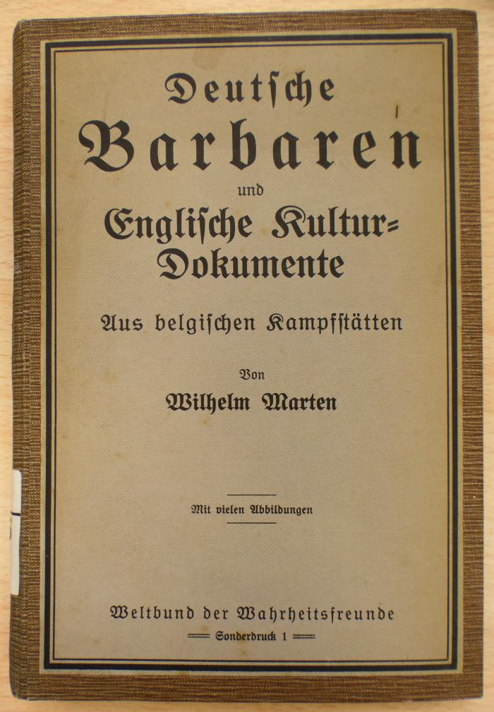 23/526 : Deutsche Barbaren und Englische Kulturdokumente : aus belgischen Kampfstätten  (1915)