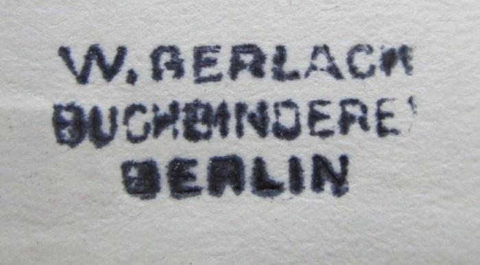 J / 444 (Buchbinderei W. Gerlach), Stempel: Buchbinder, Name, Ortsangabe; 'W. Gerlach
Buchbinderei
Berlin'.  (Prototyp);Ct 1160 ab: Cloches pour deux mariages. Le mariage basque. Le mariage de raison (1923)