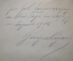 - (Rigau[?], Georges[?];unbekannt), Von Hand: Widmung, Ortsangabe, Name; 'Zur frdl. Erinnerung an die Tage in Leipzig im August 1906
Georges Rigau'. 
