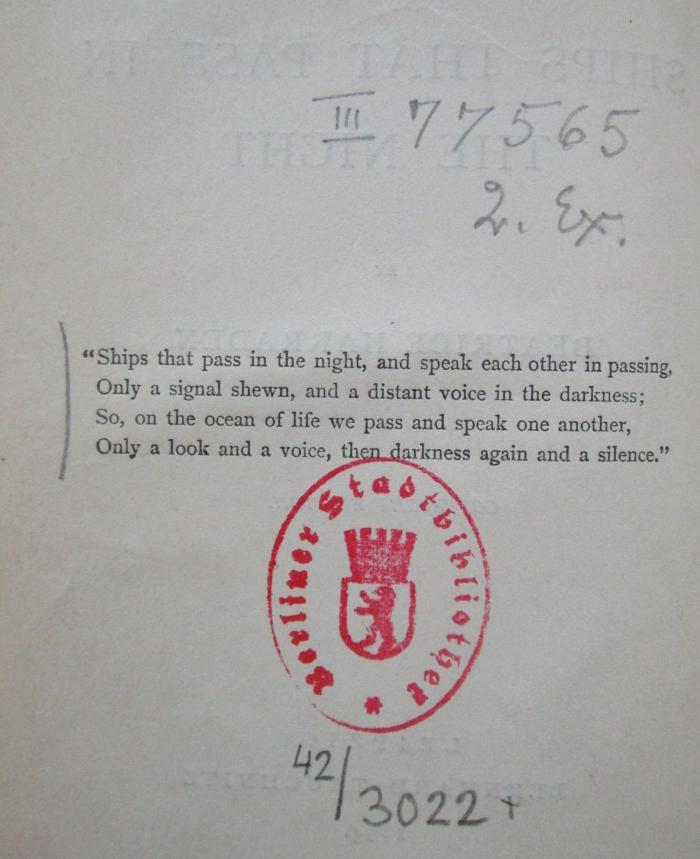 III 77565 2.Ex.: Ships that pass in the night (1894);- (unbekannt), Von Hand: Annotation. 
