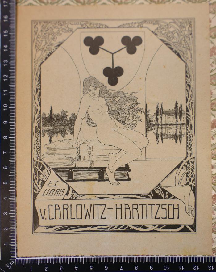 - (Carlowitz-Hartitzsch, von), Etikett: Exlibris; 'Exlibris 
v. Carlowitz-Hartitzsch '. 