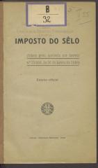 Fg 64720:F8 : Imposto do sêlo : (Tabela geral aprovada por decreto nr 10:039, de 26 de Agosto de 1924). (1925)