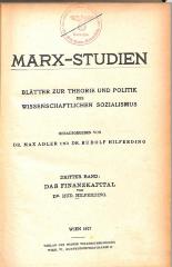 S 3676 : Das Finanzkapital. [= Marx-Studien. Blätter zur Theorie und Kritik des wissenschaftlichen Sozialismus, Bd. 3.] (1927)