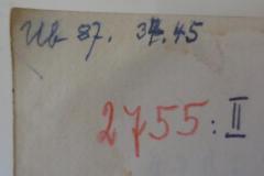 - (Städtische Volksbücherei (Berlin-Mitte)), Von Hand: Signatur, Inventar-/ Zugangsnummer; 'Ub 87. 34.45
2755:II'. 