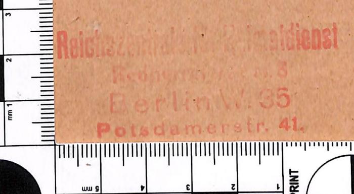 - (Reichszentrale für Heimatdienst), Stempel: Name, Ortsangabe; 'Reichszentrale für Heimatdienst / Rednerre[...] 8 / Berlin W. 35 / Potsdamerstr. 41.'. 
