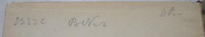 III 23173 1922: Legenden der Zeit (1922);- (unbekannt), Von Hand: ; 'B22C'. ;- (unbekannt), Von Hand: ; 'BNs'. ;- (unbekannt), Von Hand: Preis; '60.-'. 