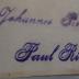 - (Riem, Johannes;Riem, Paul), Stempel: Autogramm; 'Johannes Riem
Paul Riem.'.  (Prototyp)