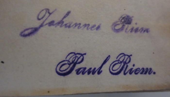 - (Riem, Johannes;Riem, Paul), Stempel: Autogramm; 'Johannes Riem
Paul Riem.'.  (Prototyp)