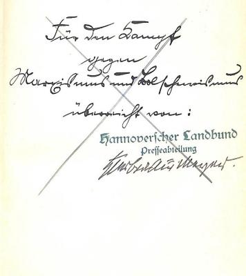 - (Hannoverscher Landbund. Presseabteilung), Von Hand: Widmung; '[hs.] Für den Kampf gegen Marxismus und Bolschewismus überreicht von

[darunter Stempel:] Hannoverscher Landbund / Presseabteilung

[hs.] H[...] Meyer'. 