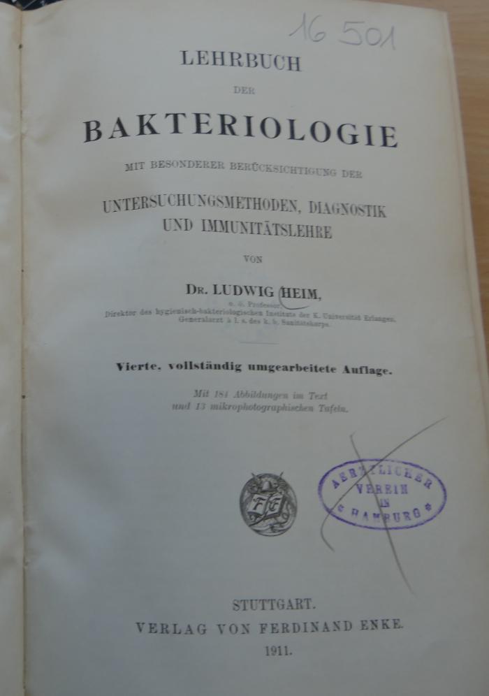 16501 : Lehrbuch der Bakteriologie mit besonderer Berücksichtigung der Untersuchungsmethoden, Diagnostik und Immunitätslehre (1911)