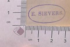 - (Sievers, E.), Stempel: ; 'E. Sievers'.  (Prototyp)
