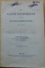 24851 : Der Sanitätsdienst bei einer Infanterie-Truppen-Division im Felde: dargestellt an einem concreten Beispiele (1896)