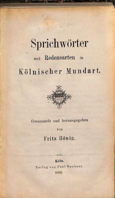 DLIT10341:1/2 : Sprichwörter und Redensarten in kölnischer Mundart (1895)