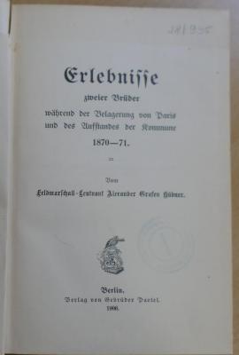 28/995 : Erlebnisse zweier Brüder während der Belagerung von Paris und des Aufstandes der Kommune : 1870-71 (1906)