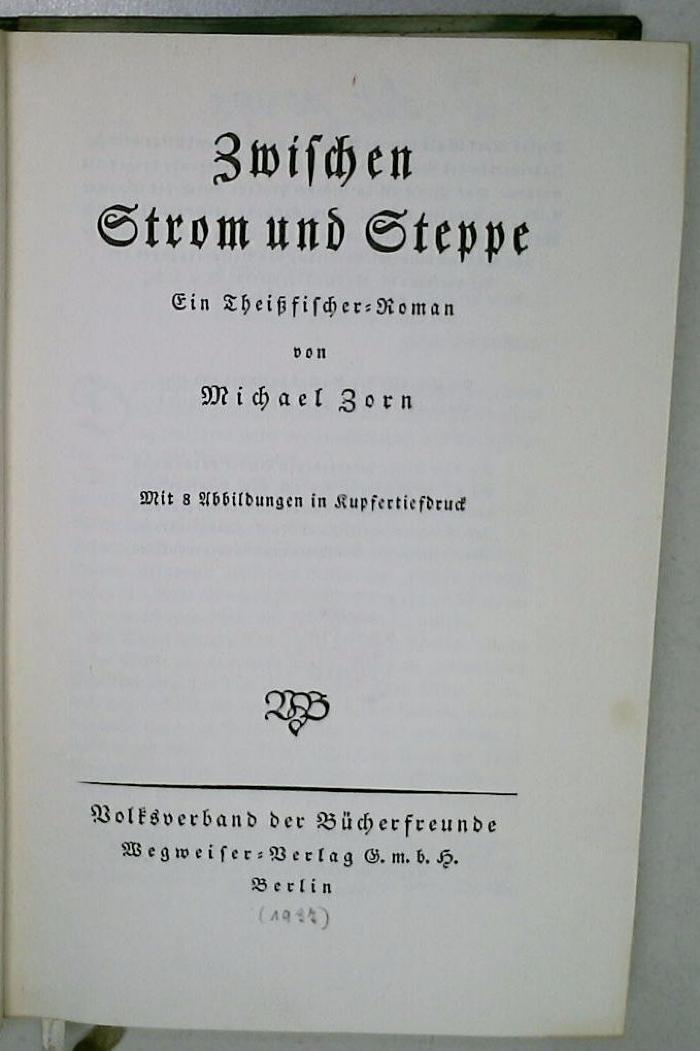 DLIT10498 : Zwischen Strom und Steppe (1937)