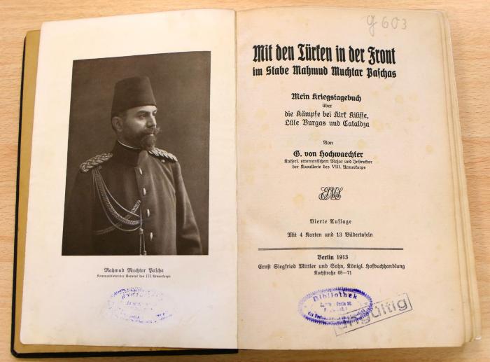 77 18 1275 : Mit den Türken in der Front im Stabe Mahmud Muchtar Paschas : mein Kriegstagebuch über die Kämpfe bei Kirk Kilisse, Lüle Burgas und Cataldza / von G. v. Hochwaechter (1913)