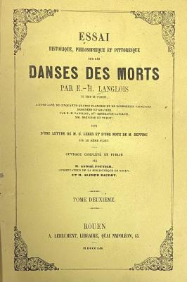 45/8044 : Essai historique, philosophique et pittoresque sur les danses des morts (1852)