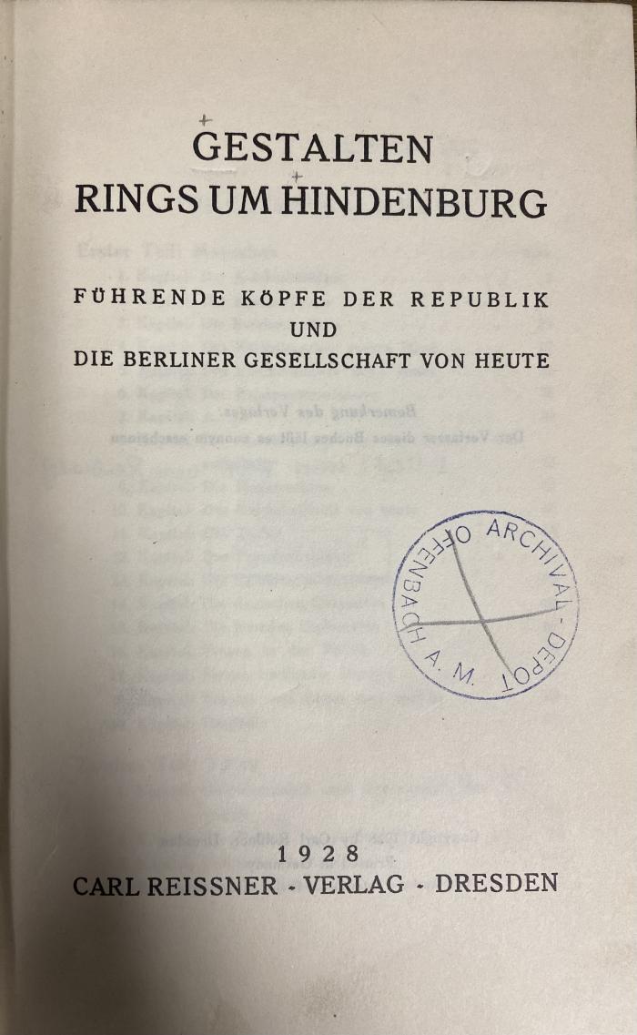 00/11587 : Gestalten rings um Hindenburg : führende Köpfe der Republik und die Berliner Gesellschaft von heute (1928)