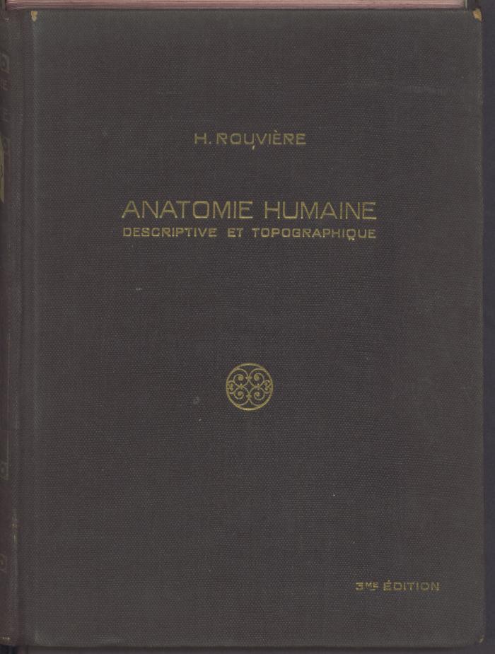 Ie 21930:1:'3':F4 : Anatomie humaine descriptive et topographique. 1, Tête, cou et tronc. (1932)