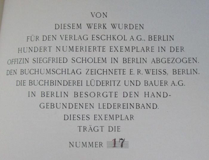 Ah 104 x 9 2.Ex.: Encyclopaedia Judaica : Das Judentum in Geschichte und Gegenwart. Neunter Band: Jerusalem-Kimchi (1932);-, Stempel: Exemplarnummer; '[Von diesem Werk wurden für den Verlag Eschkol A.G., Berlin hundert numerierte Exemplare in der Offizin August Pries in Leipzig abgezogen. Den Buchumschlag zeichnete E. R. Weiss, Berlin. Die Spamersche Buchbinderei in Leipzig besorgte den handgebundenen Ledereinband. Dieses Exemplar trägt die Nummer] 17'