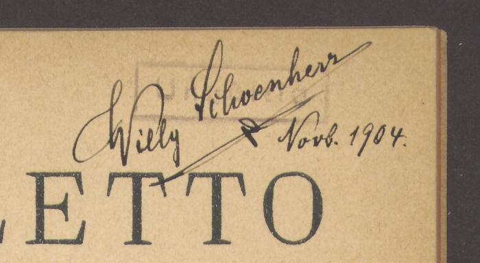 - (Schoenherr, Wilhelm), Von Hand: Name; 'Willy Schoenherr Novb. 1904'. 