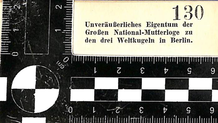 - (Große National-Mutterloge Zu den drei Weltkugeln), Stempel: Nummer; '130'. 