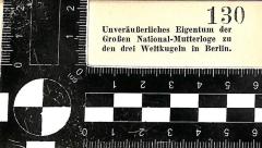 - (Große National-Mutterloge Zu den drei Weltkugeln), Stempel: Nummer; '130'. 