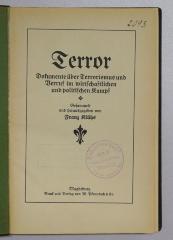Bb 260a : Terror : Dokumente über Terrorismus und Verruf im wirtschaftlichen und politischen Kampf (1912)