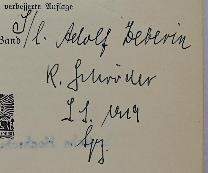 Bb 103-1&lt;2&gt; und -2&lt;2&gt; : Geschichte der sozialen Frage und des Sozialismus in der antiken Welt. Bd. 1 und 2 (1912);- (Schröder, Kurt), Von Hand: Name, Datum; '[J/l.] Adolf Leberin
K. Schröder [...] 1919 [Lpz.]
'. 