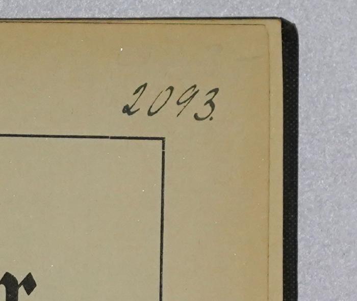 Bb 260a : Terror : Dokumente über Terrorismus und Verruf im wirtschaftlichen und politischen Kampf (1912);-, Von Hand: Nummer; '2093.'